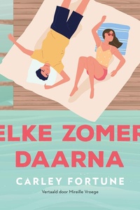 Elke zomer daarna