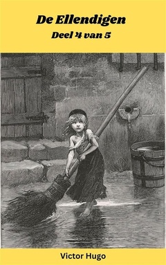 De Ellendigen (Deel 4 van 5)