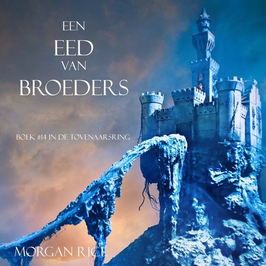 Een Eed Van Broeders (Boek #14 In De Tovenaarsring)