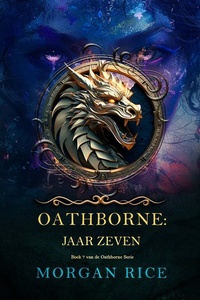 Oathborne: Jaar Zeven (Boek 7 van de Oathborne Serie)