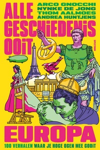 Alle Geschiedenis Ooit - Alle Geschiedenis Ooit - Europa