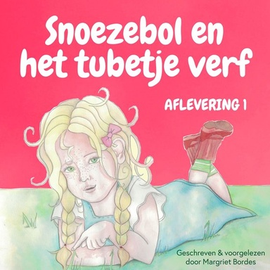 Snoezebol 1: Het Tubetje Verf