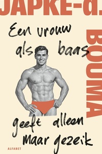 Een vrouw als baas geeft alleen maar gezeik