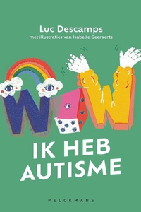 WOW! Ik heb autisme