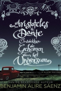 Aristoteles & Dante ontdekken de geheimen van het universum