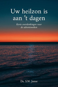 Uw heilzon is aan 't dagen