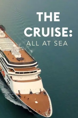 The Cruise: All At Sea