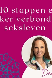 In 10 stappen een rijker verbonden seksleven