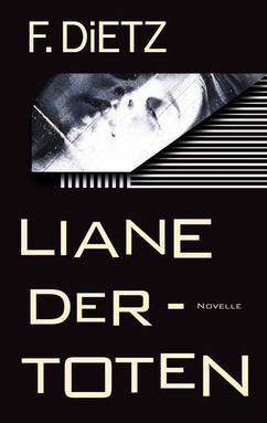 Liane der Toten: Dark Fantasy, Dark Romance, Melancholisch, Düster, Atmosphärisch
