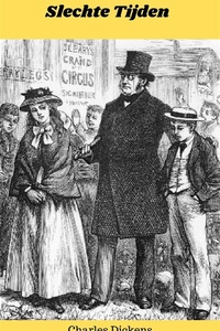 Dickens Klassiekers 3 - Slechte Tijden