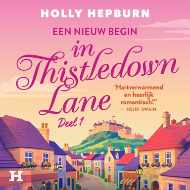 Een nieuw begin in Thistledown Lane -deel 1