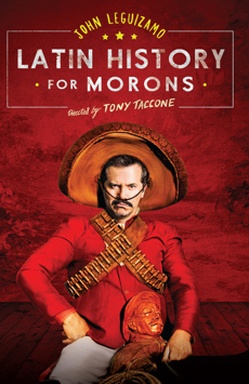 John Leguizamo's Latin History for Morons