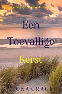 Een Toevallige Kerst (De Herberg op Dune Island—Boek Vier)