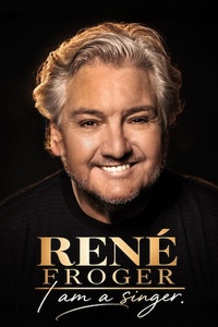 René Froger: I am a Singer
