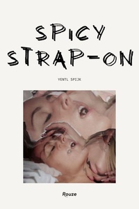 Spicy strap on