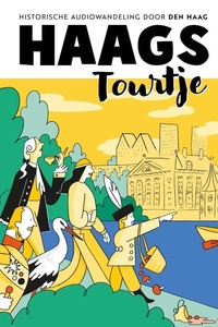 Haags Tourtje: Historische stadswandeling door Den Haag