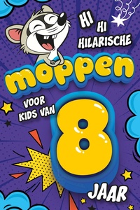 Hilarische moppen voor kids van 8 jaar