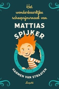 Het wonderbaarlijke scheepsjournaal van Mattias Spijker