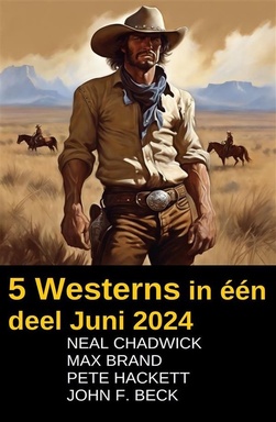 5 Westerns in één deel Juni 2024
