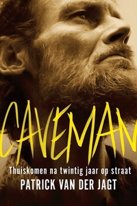 Caveman: Thuiskomen na 20 jaar op straat