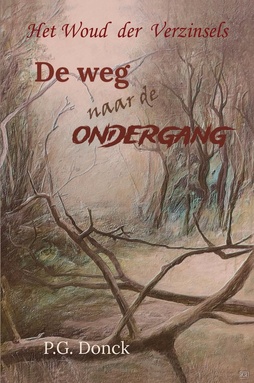 Het Woud der Verzinsels 1 - De weg naar de ondergang