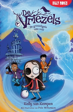 De Vriezels 2 - De griezeligste oma ooit