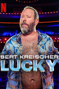 Bert Kreischer: Lucky