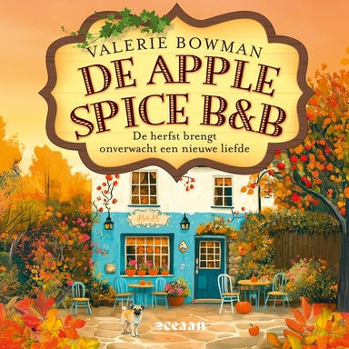 De Apple Spice B&B: De herfst brengt onverwacht een nieuwe liefde
