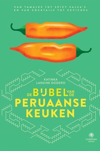 Landenbijbels 14 - De bijbel van de Peruaanse keuken