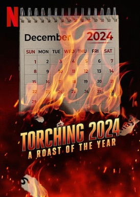 Torching 2024: A Roast of the Year