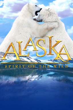 Alaska, Spirit of the Wild