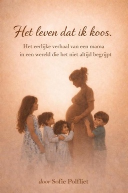 Het leven dat ik koos