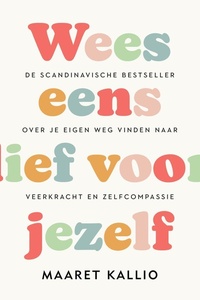 Wees eens lief voor jezelf