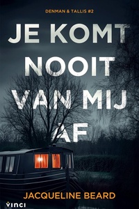 Denman & Tallis - Je komt nooit van mij af