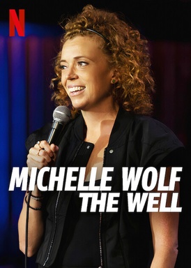 Michelle Wolf: The Well