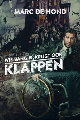 Marc de Hond: Wie Bang is Krijgt ook Klappen