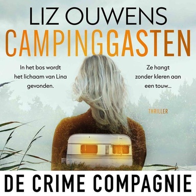 Campinggasten: In het bos wordt het lichaam van Lina gevonden. Ze hangt zonder kleren aan een touw…
