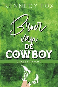 Circle B Ranch 7 - Broer van de cowboy