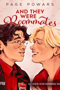 And they were roommates (Ungekürzt)