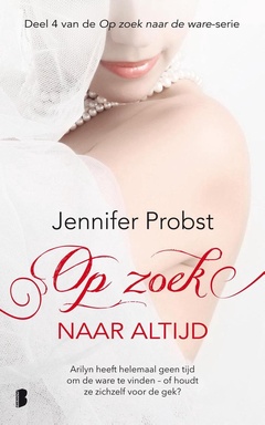 Op zoek naar de ware 4 - Op zoek naar altijd