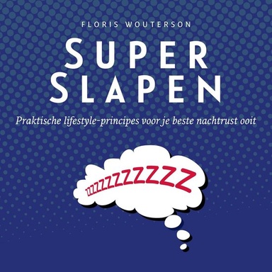 Super slapen
