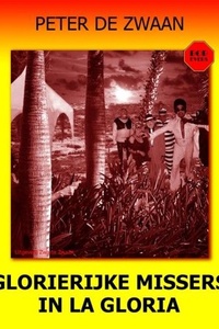 Glorierijke missers in la Gloria