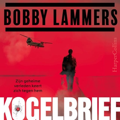 Kogelbrief: Zijn geheime verleden keert zich tegen hem…