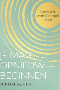 Je mag opnieuw beginnen