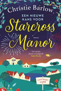 Love Heart Lane 4 - Een nieuwe kans voor Starcross Manor