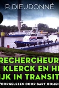 Rechercheur De Klerck en het lijk in transito