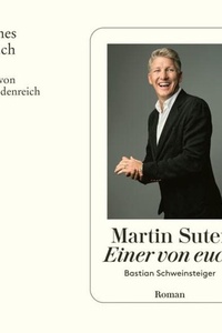 Einer von euch - Bastian Schweinsteiger (Ungekürzt)