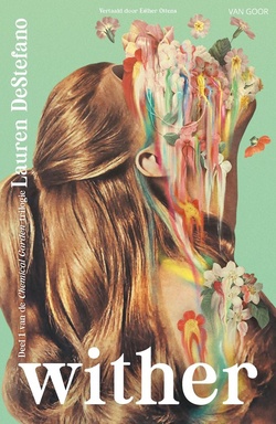 Chemical Garden Trilogy 1 - Wither