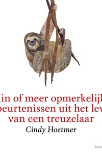 Min of meer opmerkelijke gebeurtenissen uit het leven van een treuzelaar