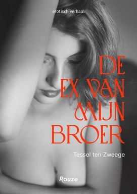 De ex van mijn broer